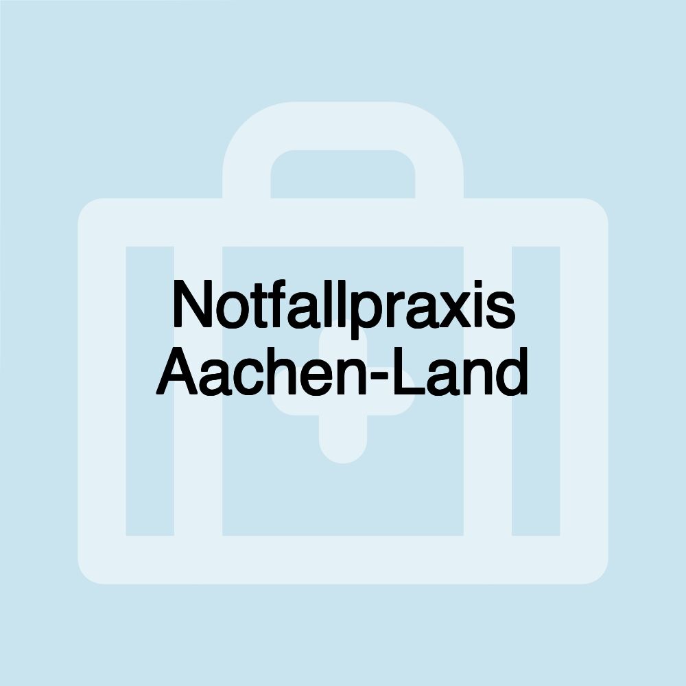 Notfallpraxis Aachen-Land