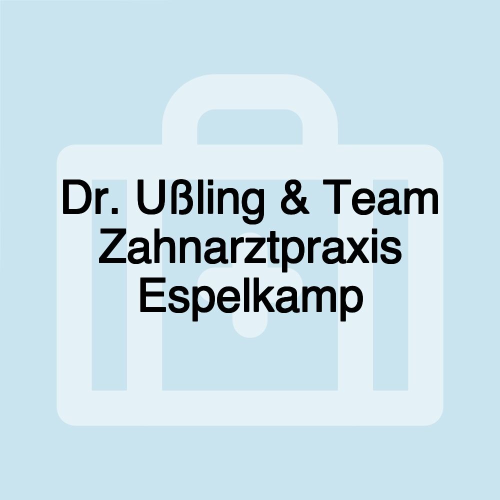 Dr. Ußling & Team Zahnarztpraxis Espelkamp