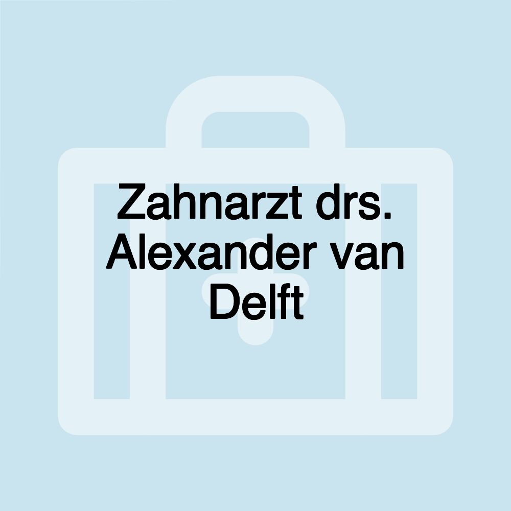 Zahnarzt drs. Alexander van Delft