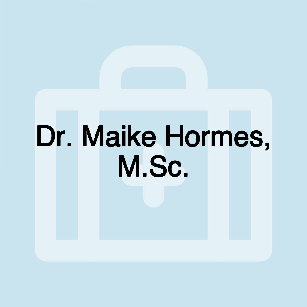 Dr. Maike Hormes, M.Sc.