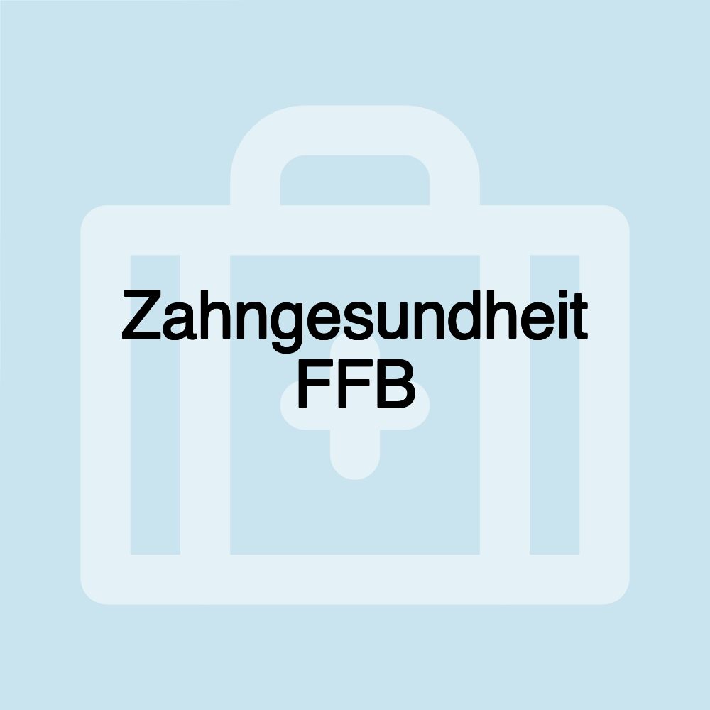 Zahngesundheit FFB