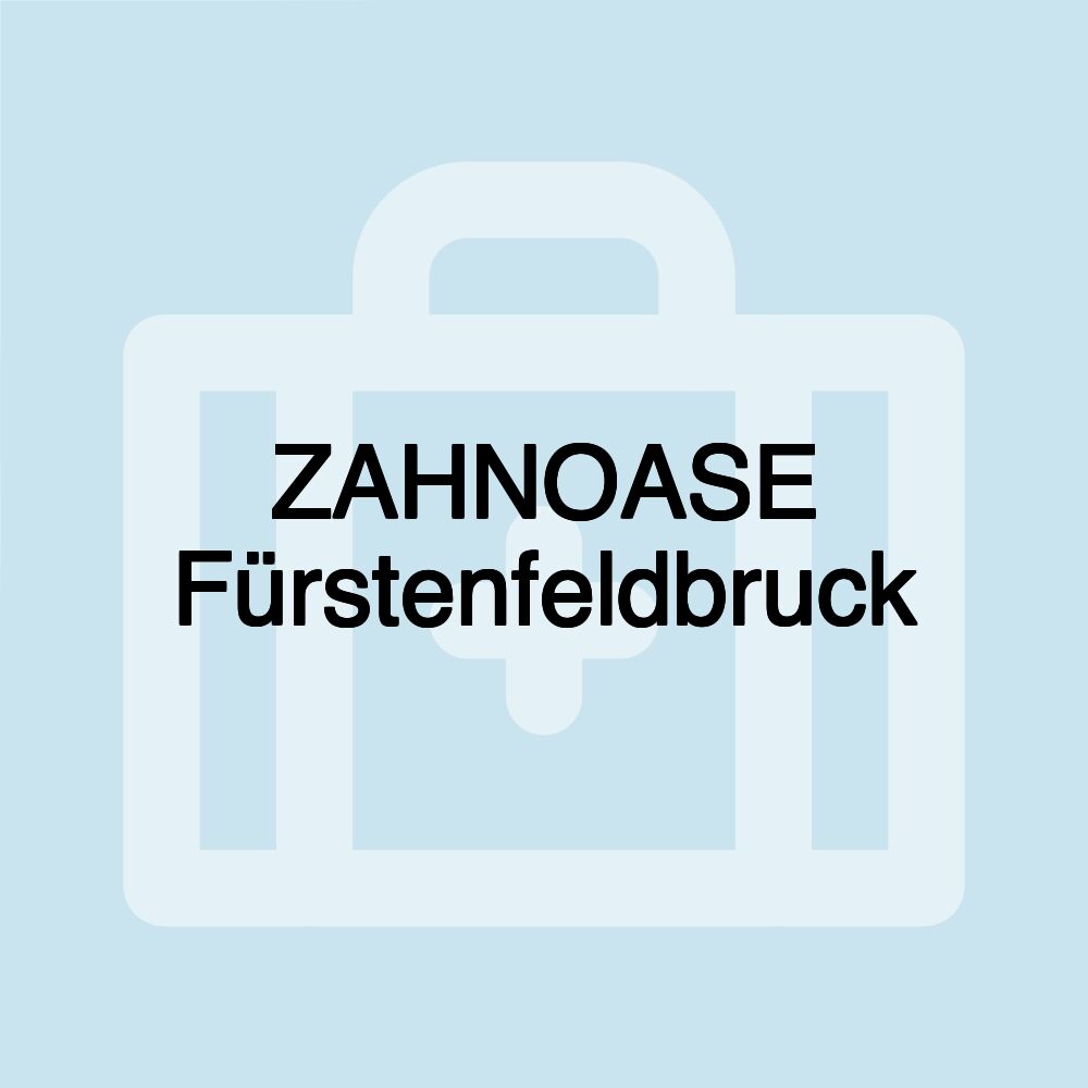 ZAHNOASE Fürstenfeldbruck