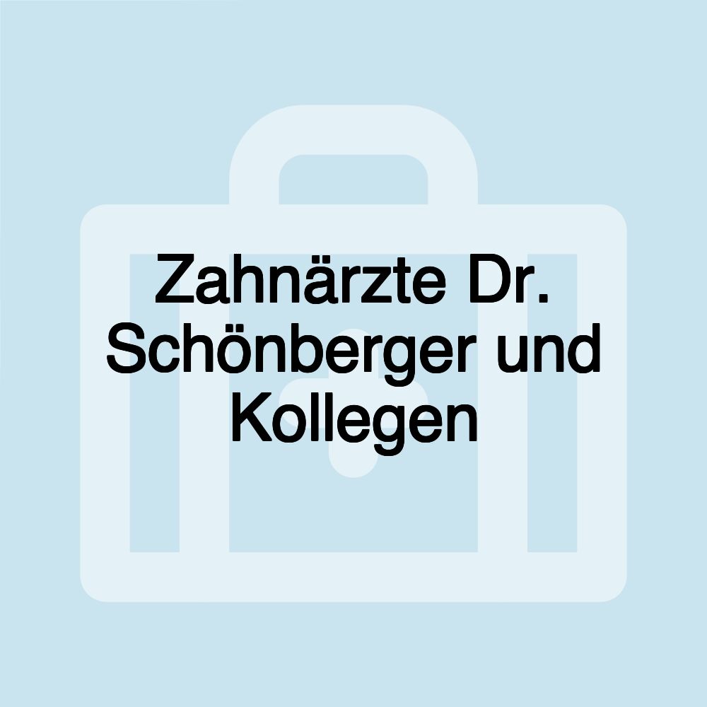 Zahnärzte Dr. Schönberger und Kollegen