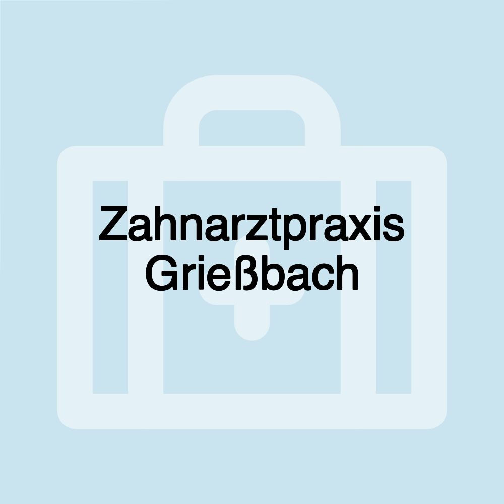 Zahnarztpraxis Grießbach