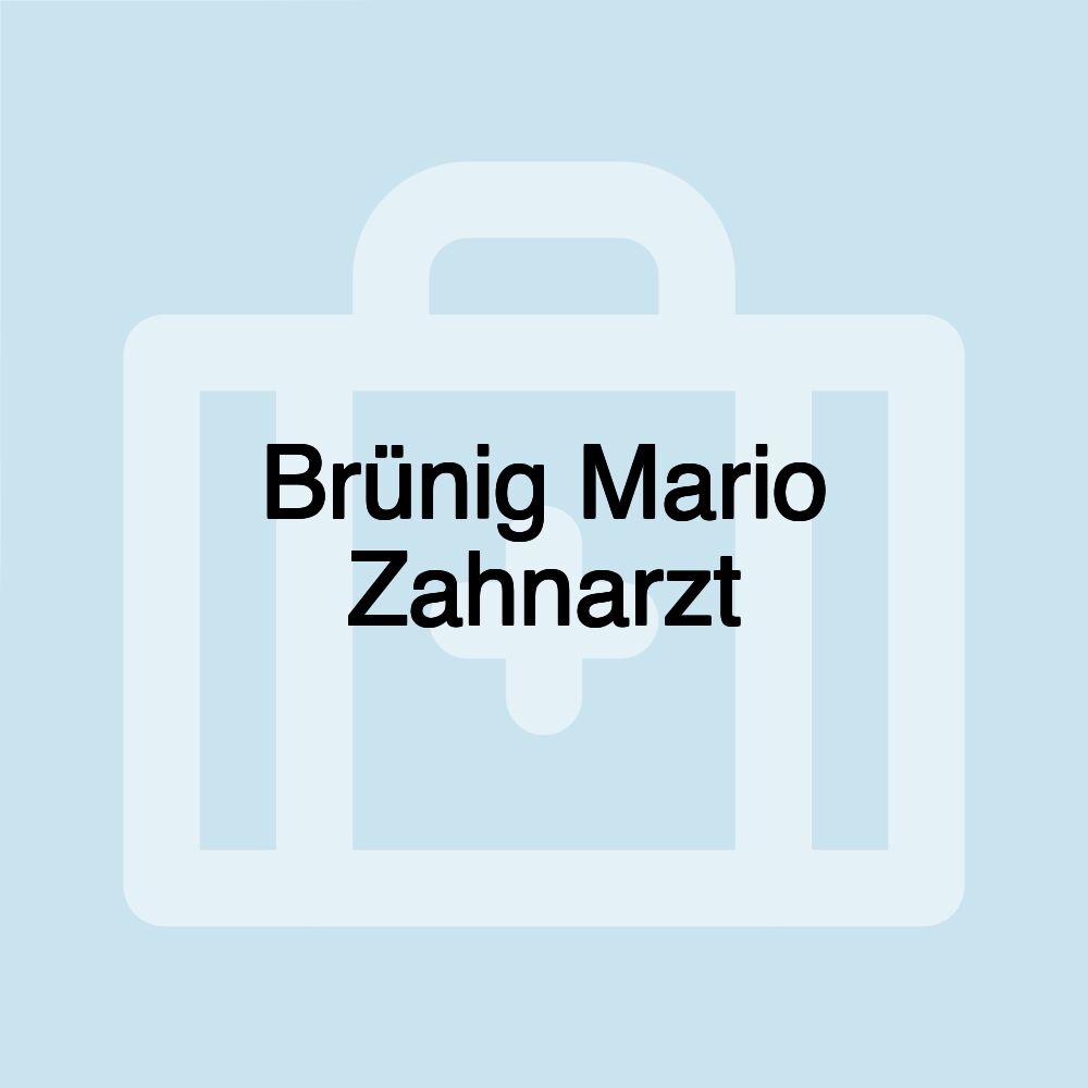 Brünig Mario Zahnarzt