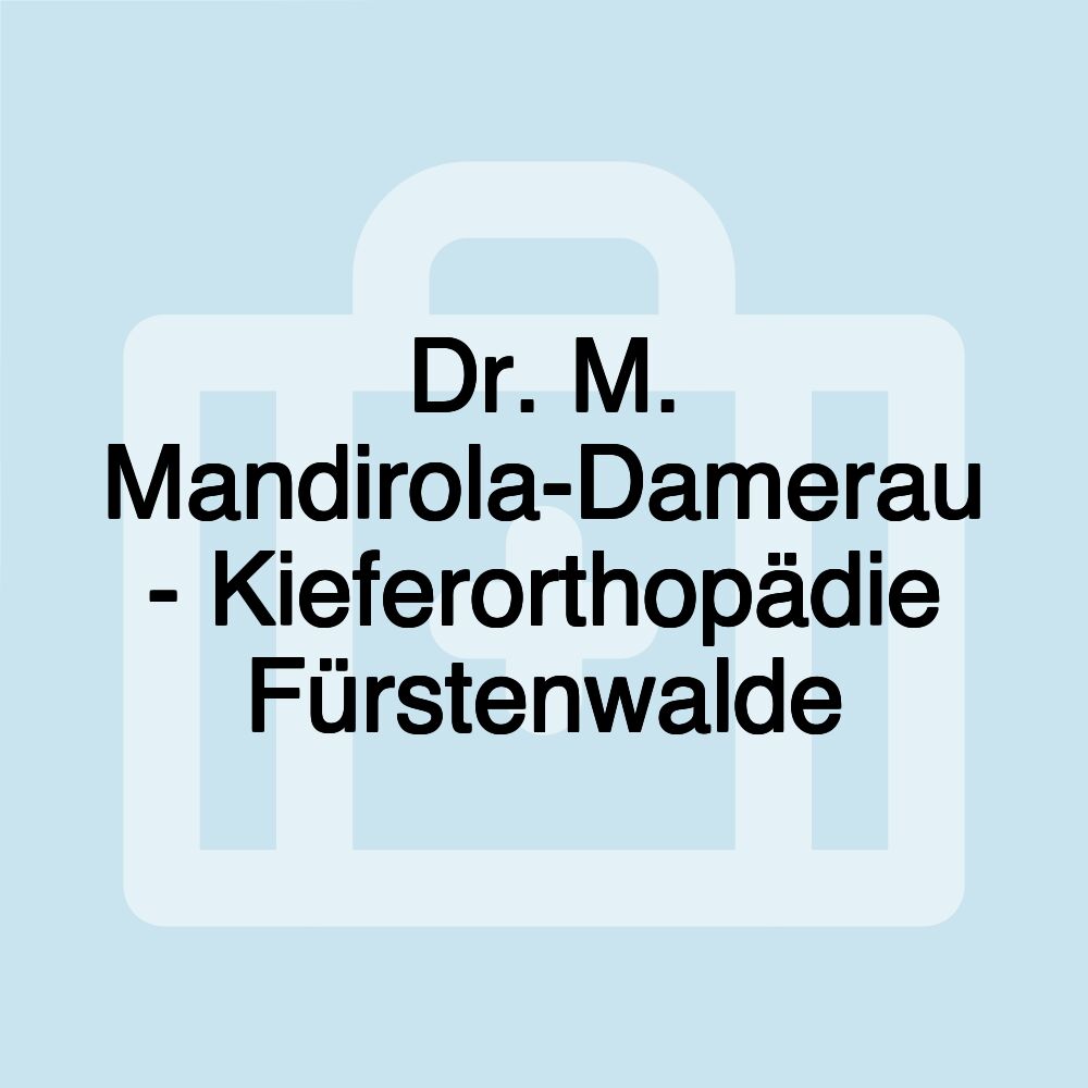 Dr. M. Mandirola-Damerau - Kieferorthopädie Fürstenwalde