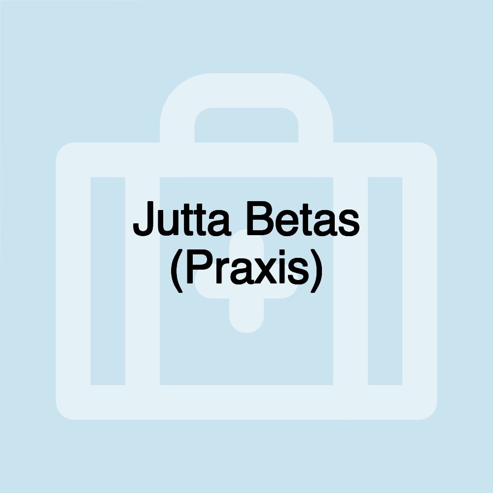 Jutta Betas (Praxis)