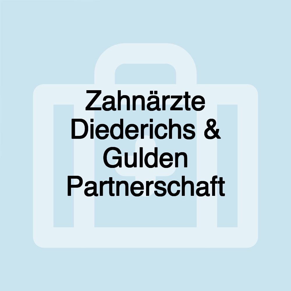 Zahnärzte Diederichs & Gulden Partnerschaft