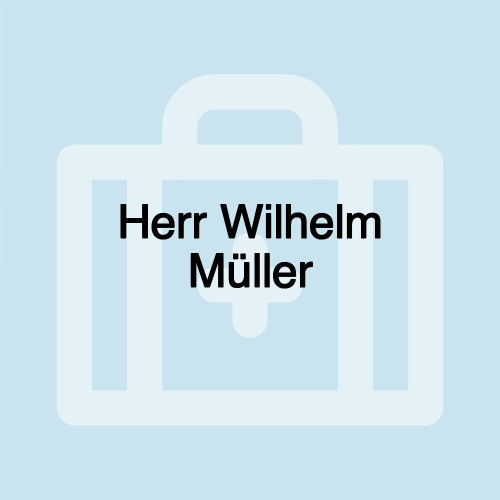 Herr Wilhelm Müller