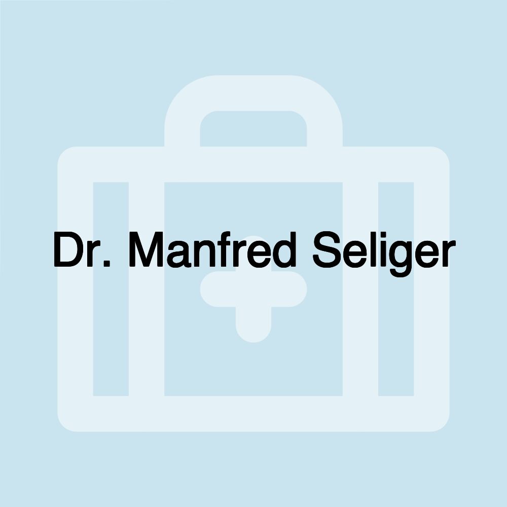 Dr. Manfred Seliger