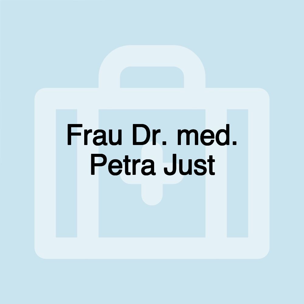 Frau Dr. med. Petra Just