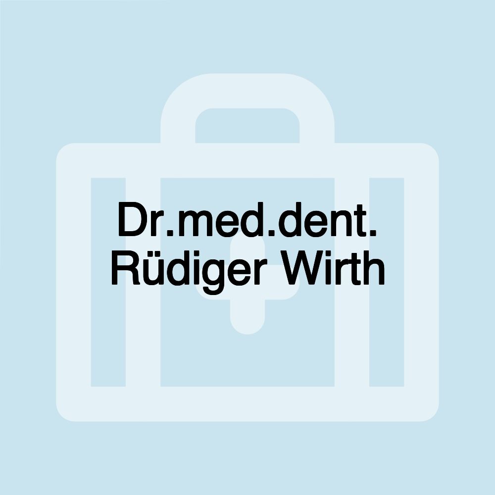 Dr.med.dent. Rüdiger Wirth