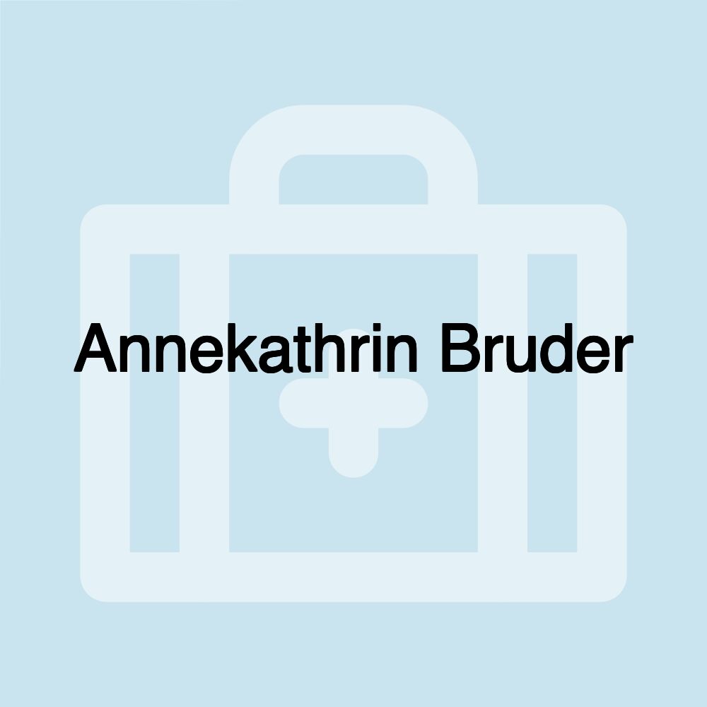 Annekathrin Bruder