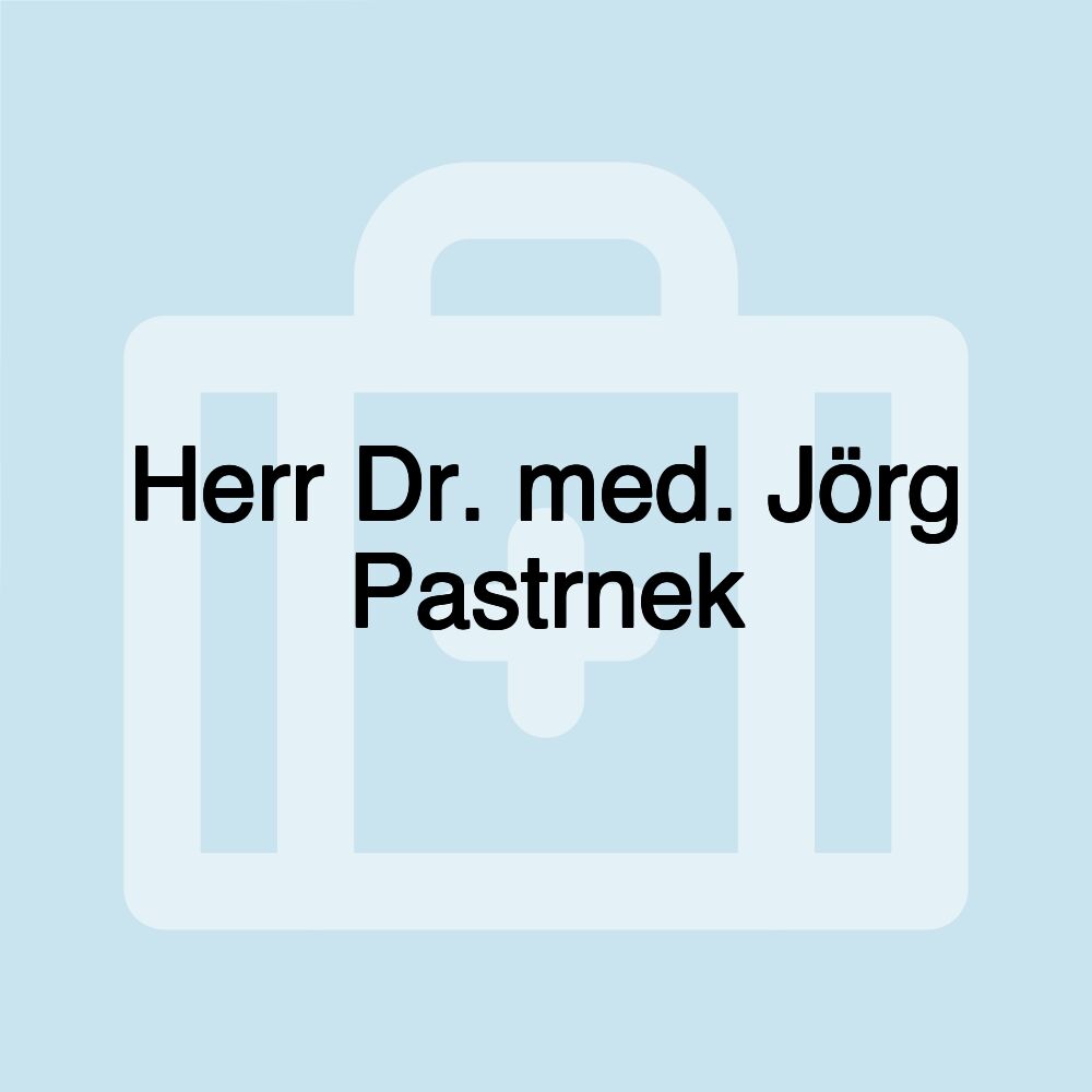 Herr Dr. med. Jörg Pastrnek