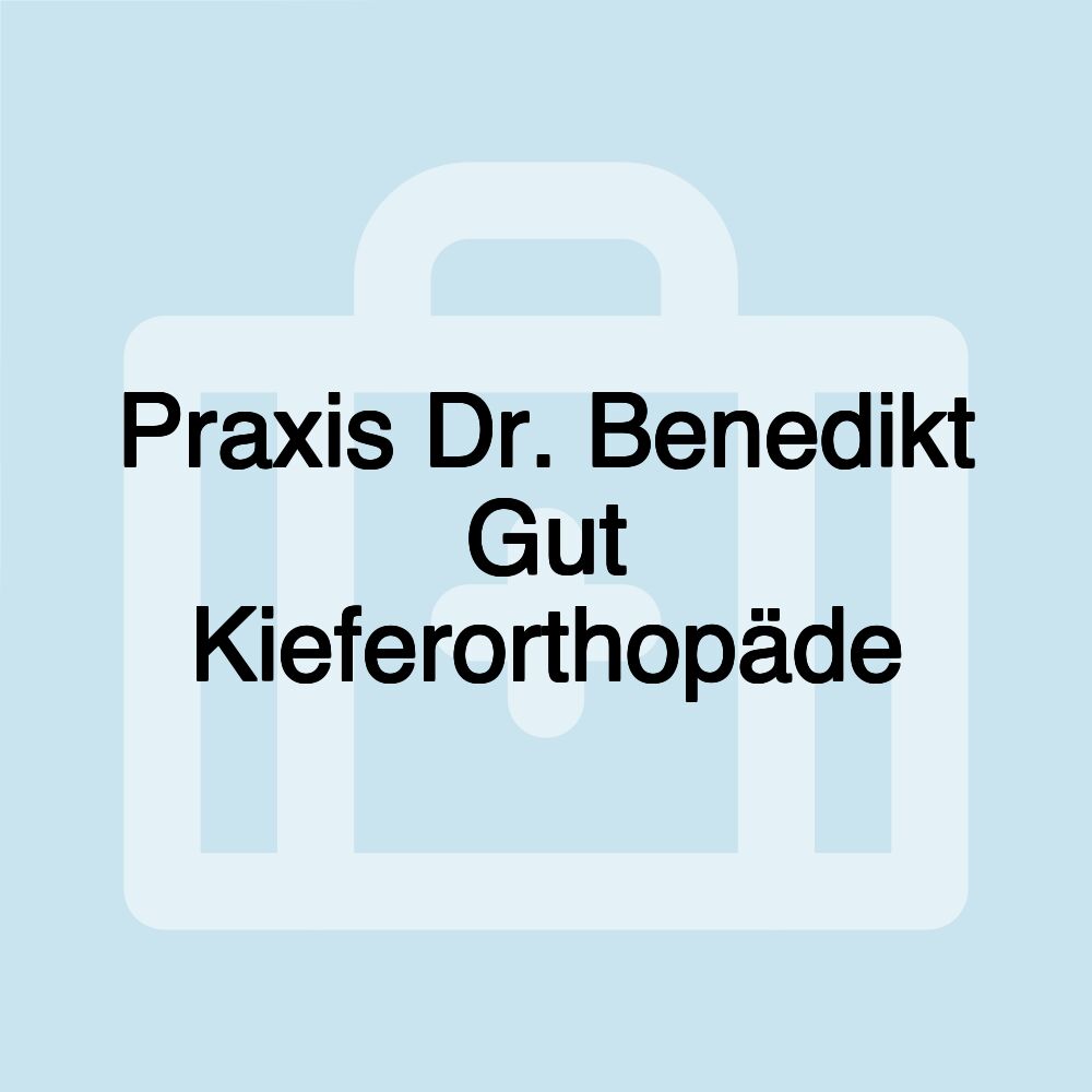 Praxis Dr. Benedikt Gut Kieferorthopäde