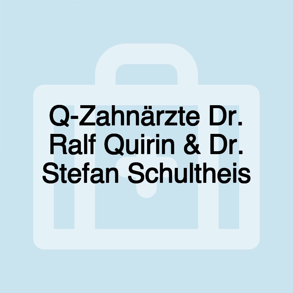 Q-Zahnärzte Dr. Ralf Quirin & Dr. Stefan Schultheis