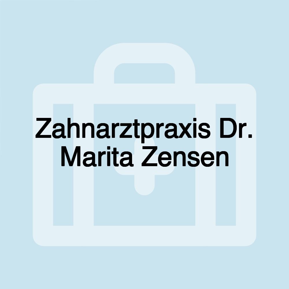 Zahnarztpraxis Dr. Marita Zensen