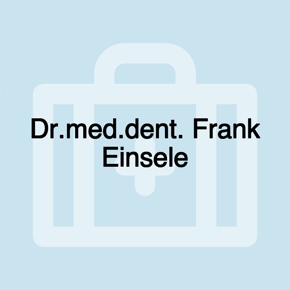 Dr.med.dent. Frank Einsele