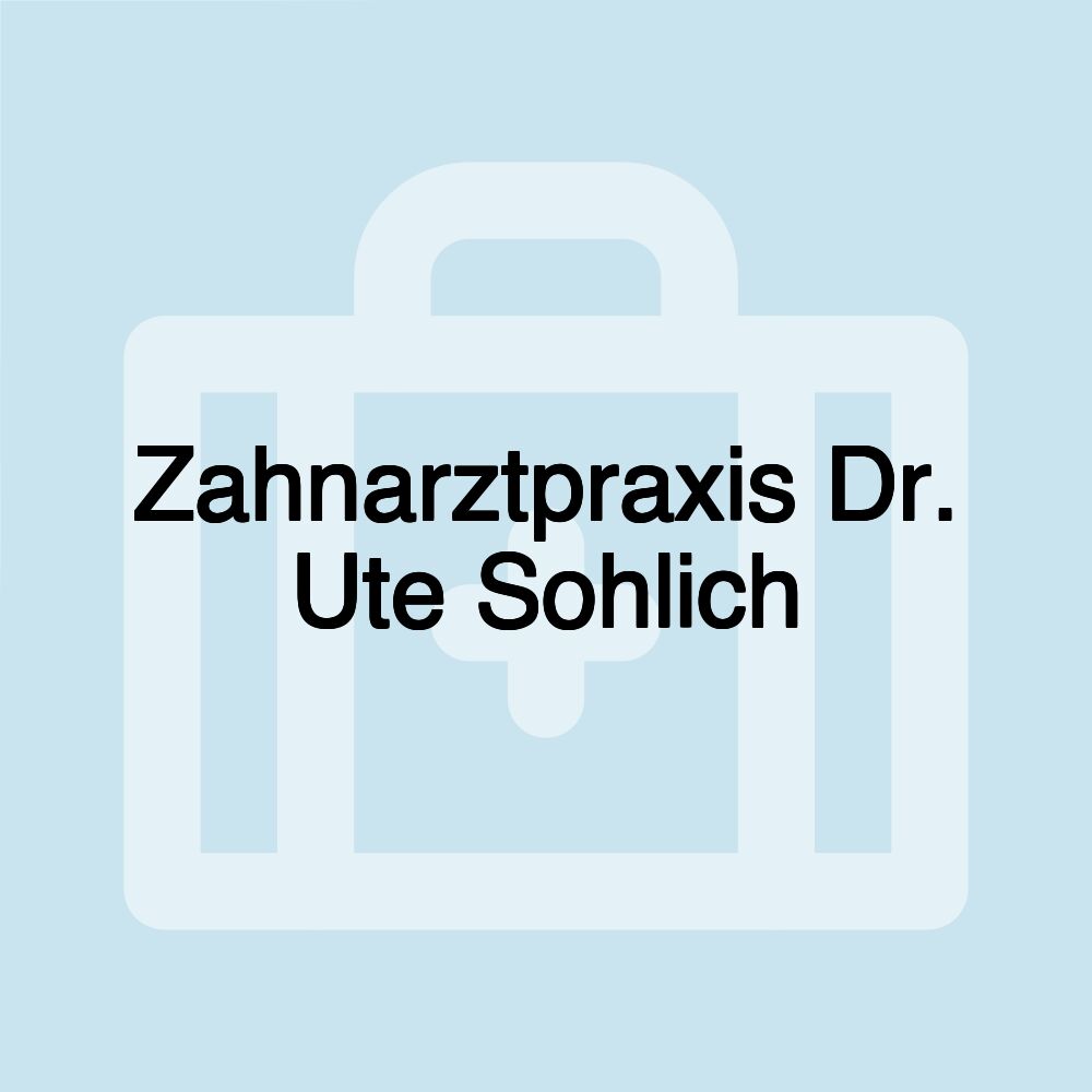 Zahnarztpraxis Dr. Ute Sohlich