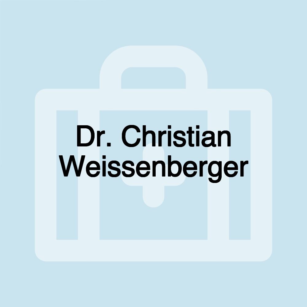 Dr. Christian Weissenberger