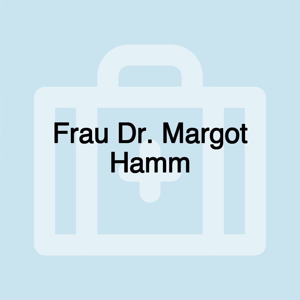 Frau Dr. Margot Hamm