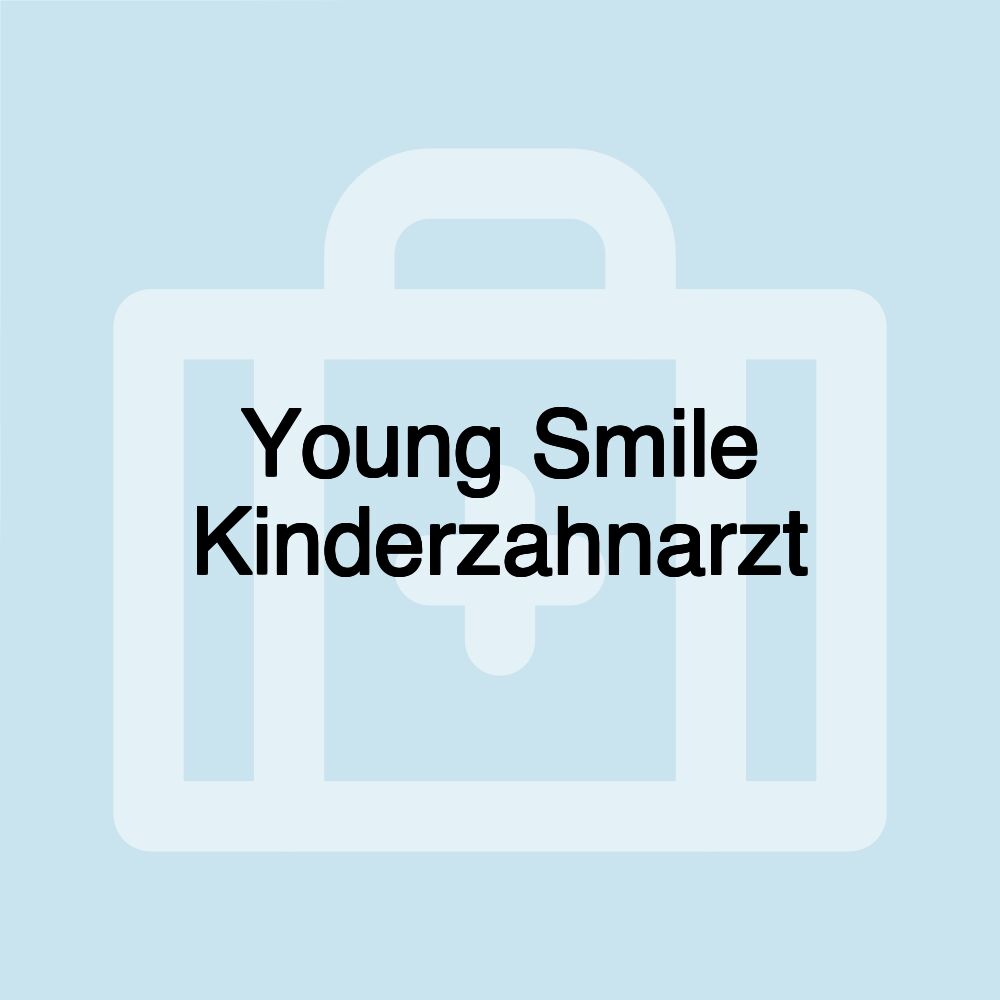 Young Smile Kinderzahnarzt