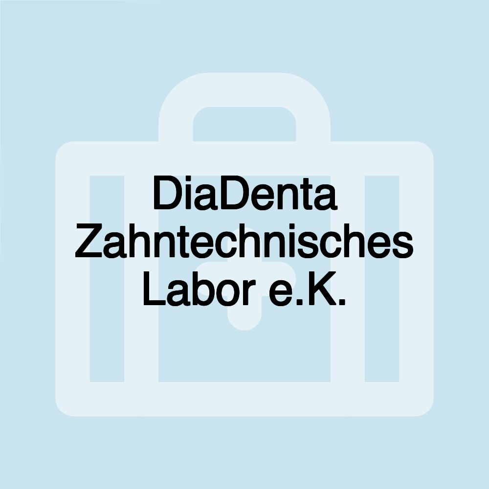 DiaDenta Zahntechnisches Labor e.K.