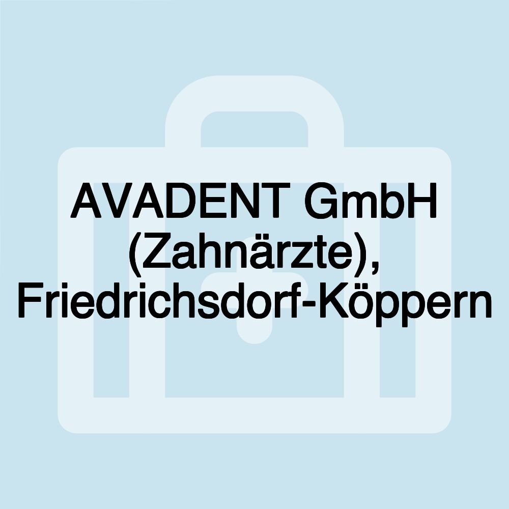 AVADENT GmbH (Zahnärzte), Friedrichsdorf-Köppern