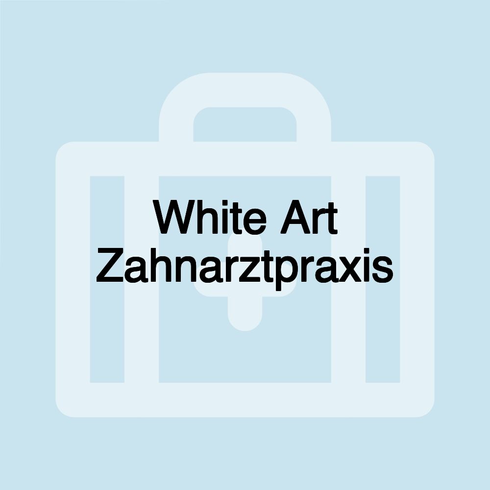 White Art Zahnarztpraxis