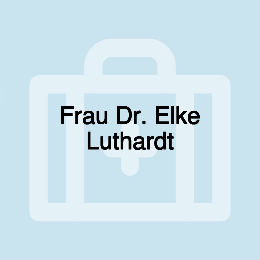 Frau Dr. Elke Luthardt