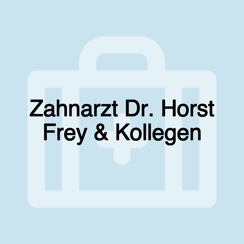 Zahnarzt Dr. Horst Frey & Kollegen