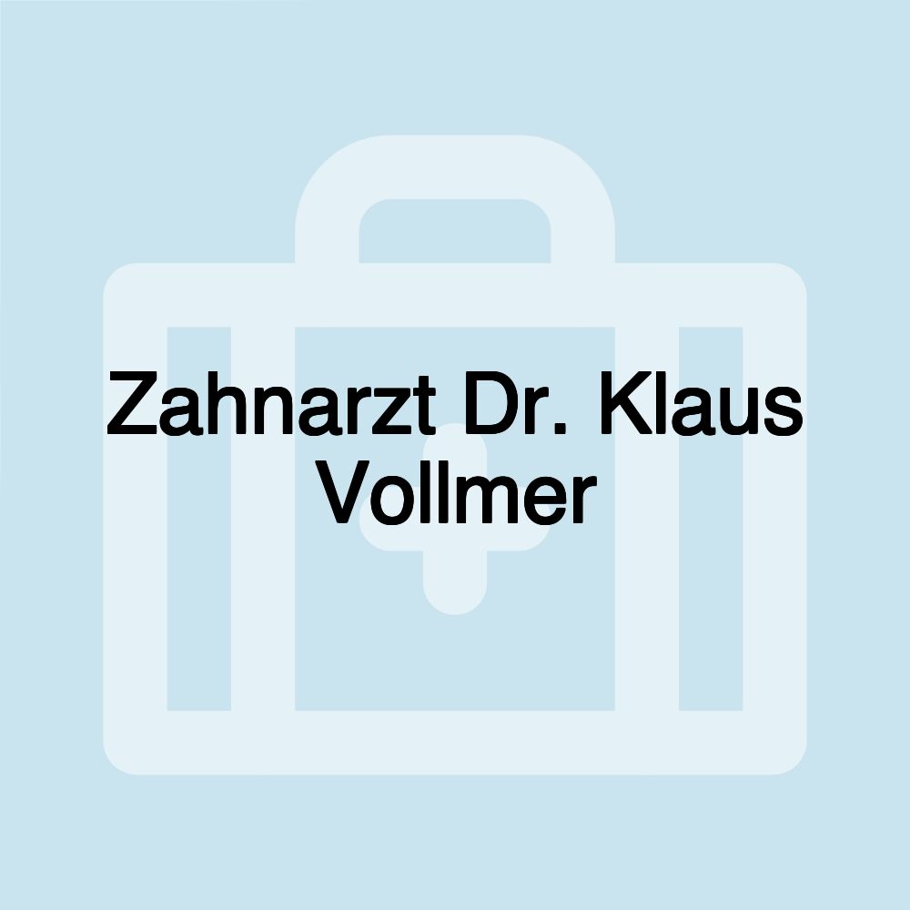 Zahnarzt Dr. Klaus Vollmer