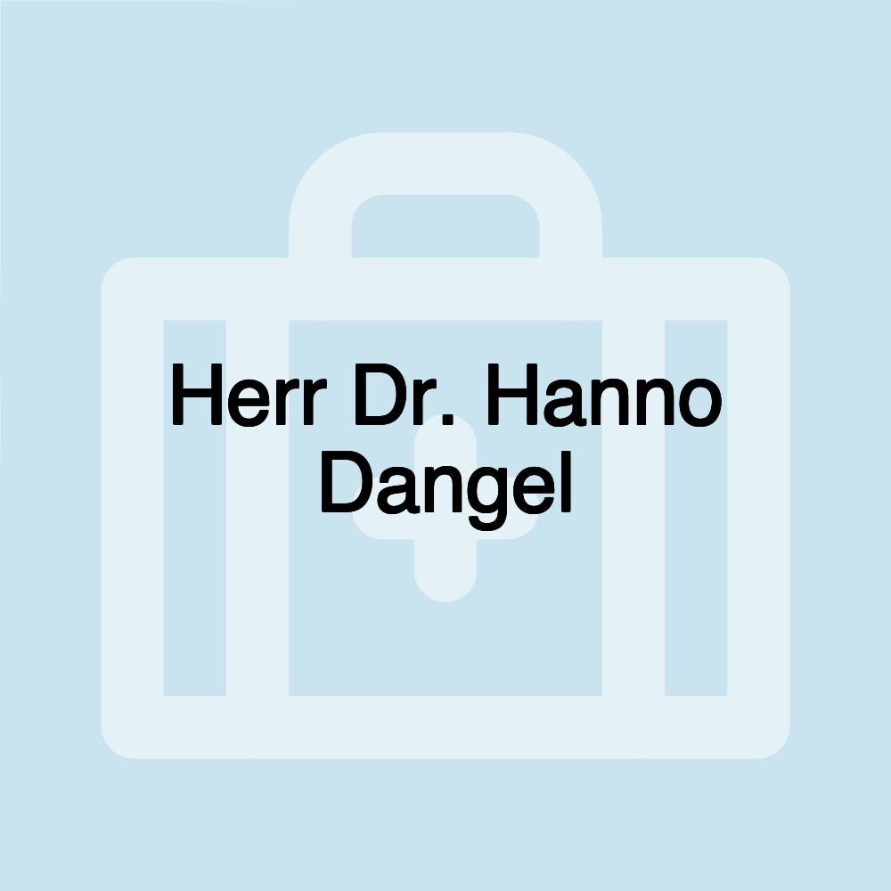 Herr Dr. Hanno Dangel