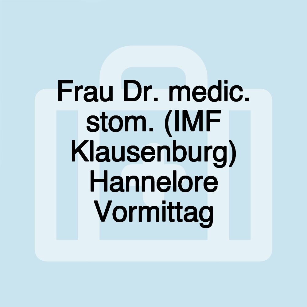 Frau Dr. medic. stom. (IMF Klausenburg) Hannelore Vormittag