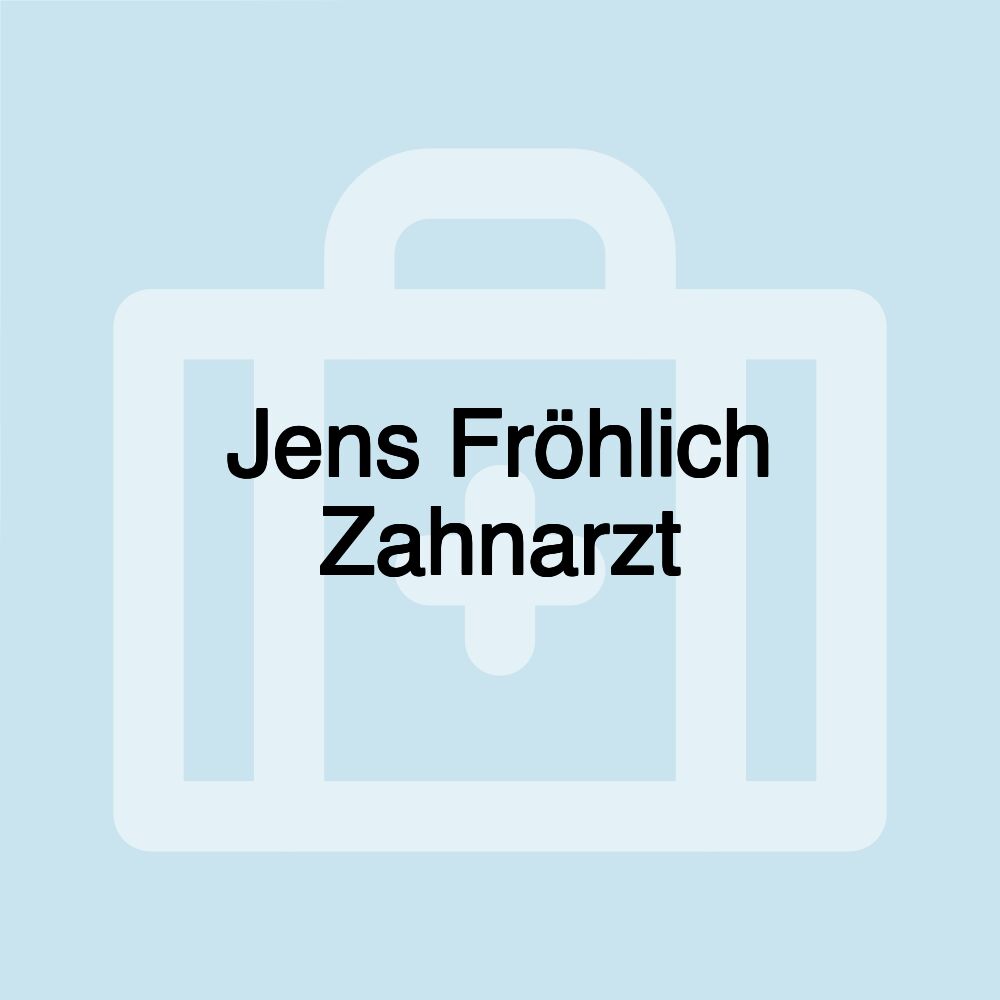 Jens Fröhlich Zahnarzt