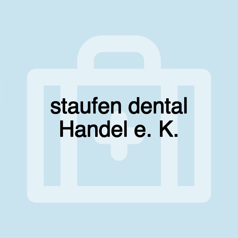 staufen dental Handel e. K.