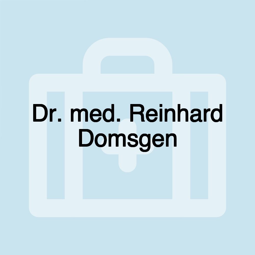 Dr. med. Reinhard Domsgen