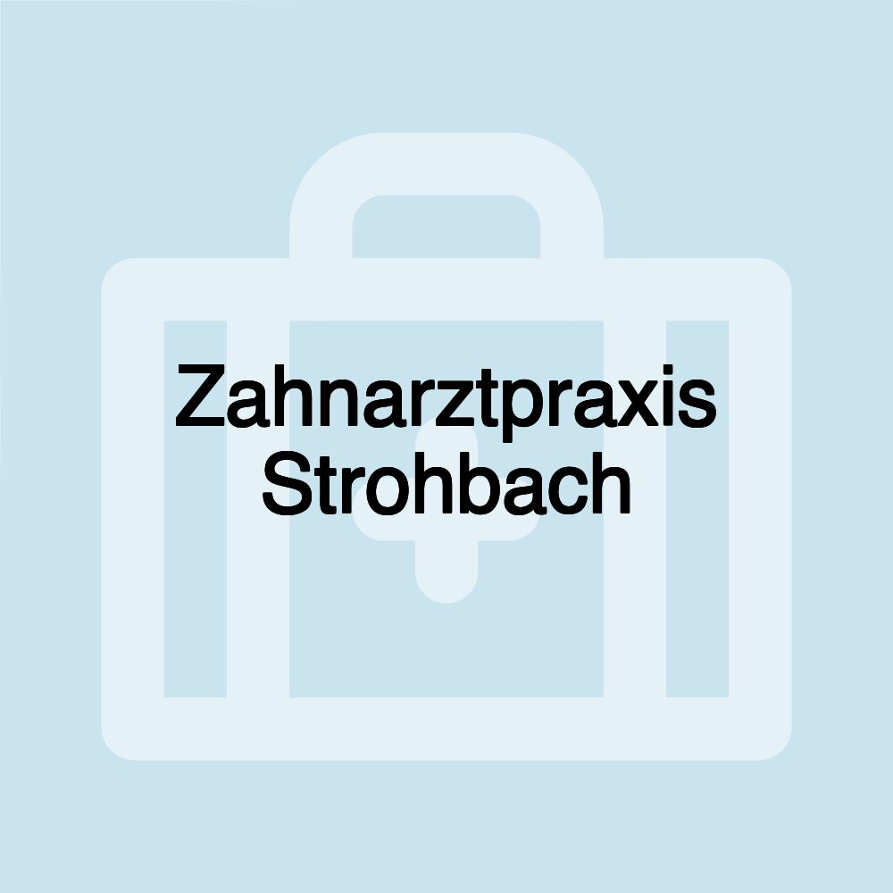 Zahnarztpraxis Strohbach