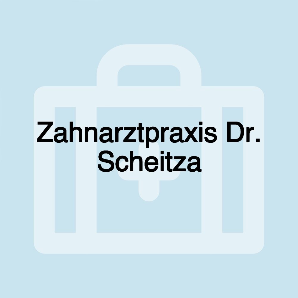 Zahnarztpraxis Dr. Scheitza