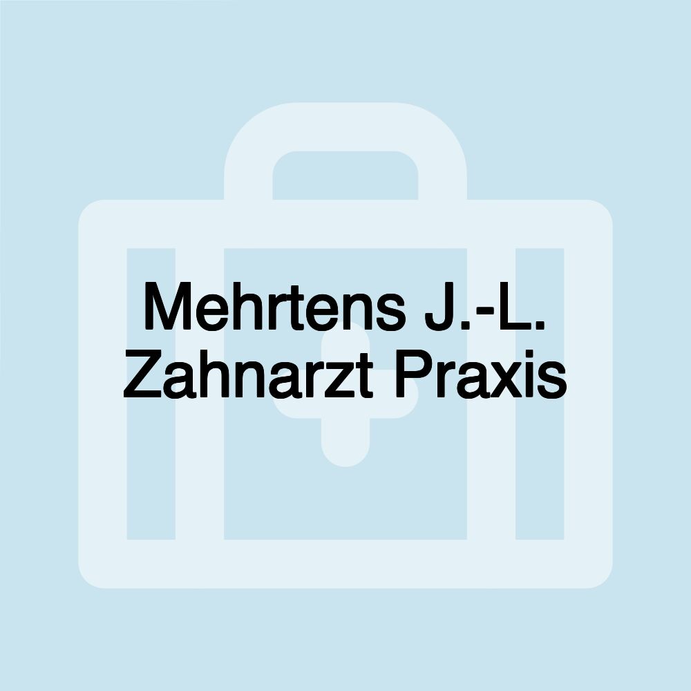 Mehrtens J.-L. Zahnarzt Praxis