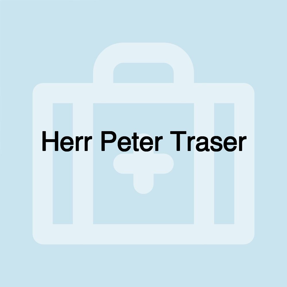 Herr Peter Traser