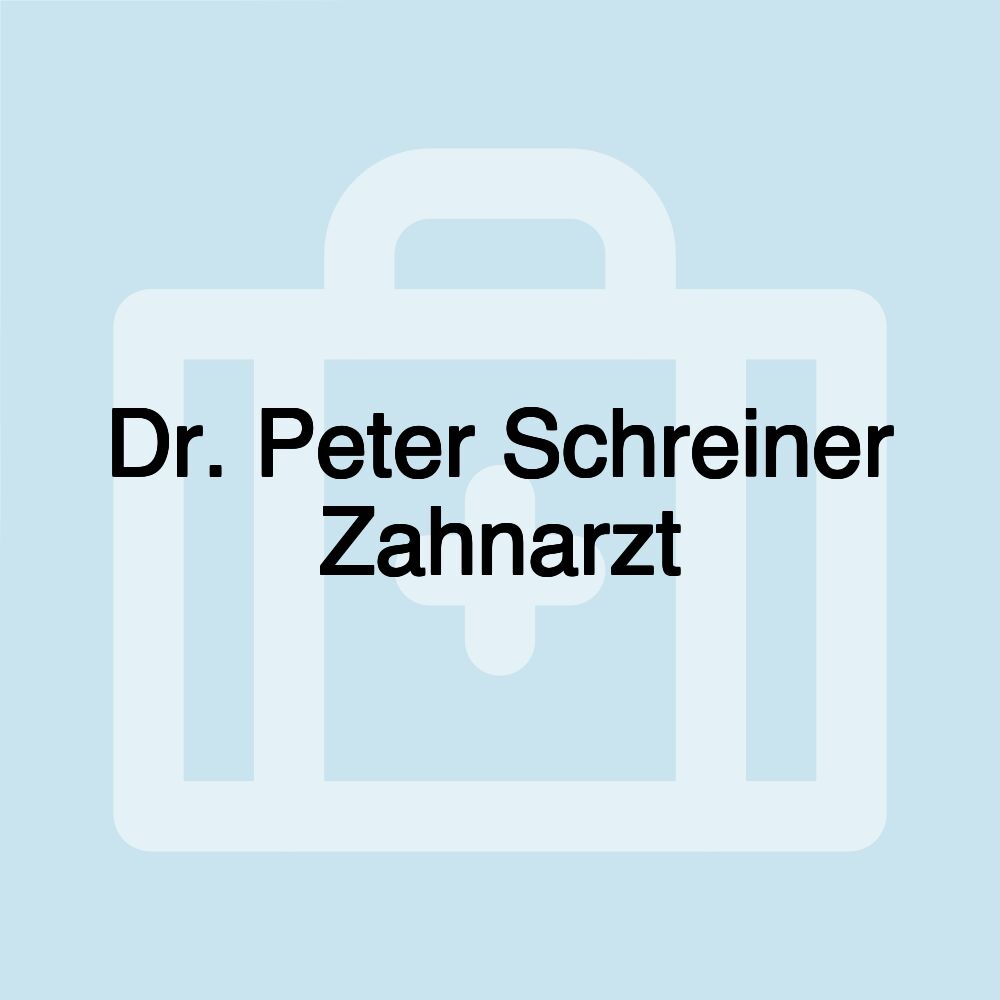 Dr. Peter Schreiner Zahnarzt