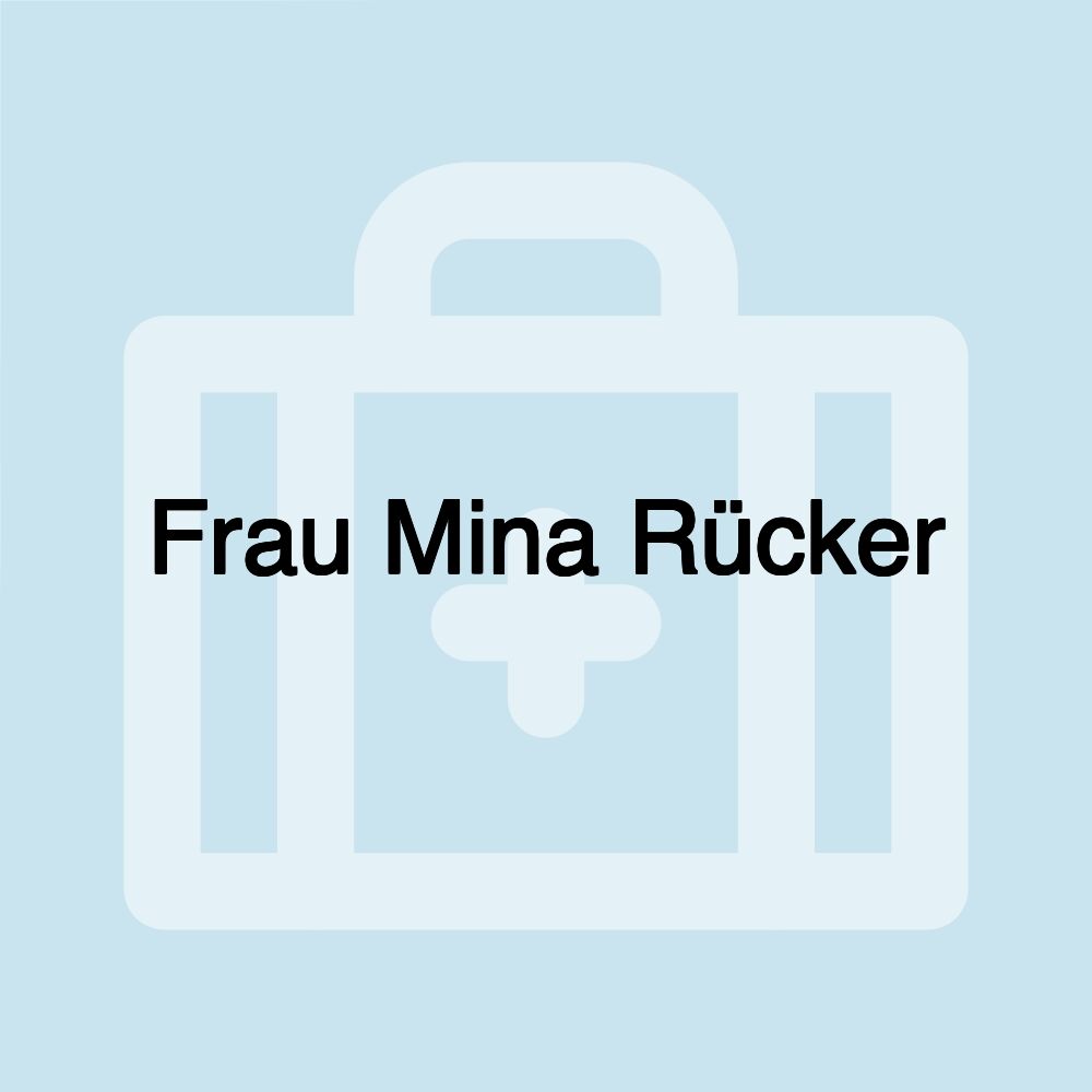 Frau Mina Rücker