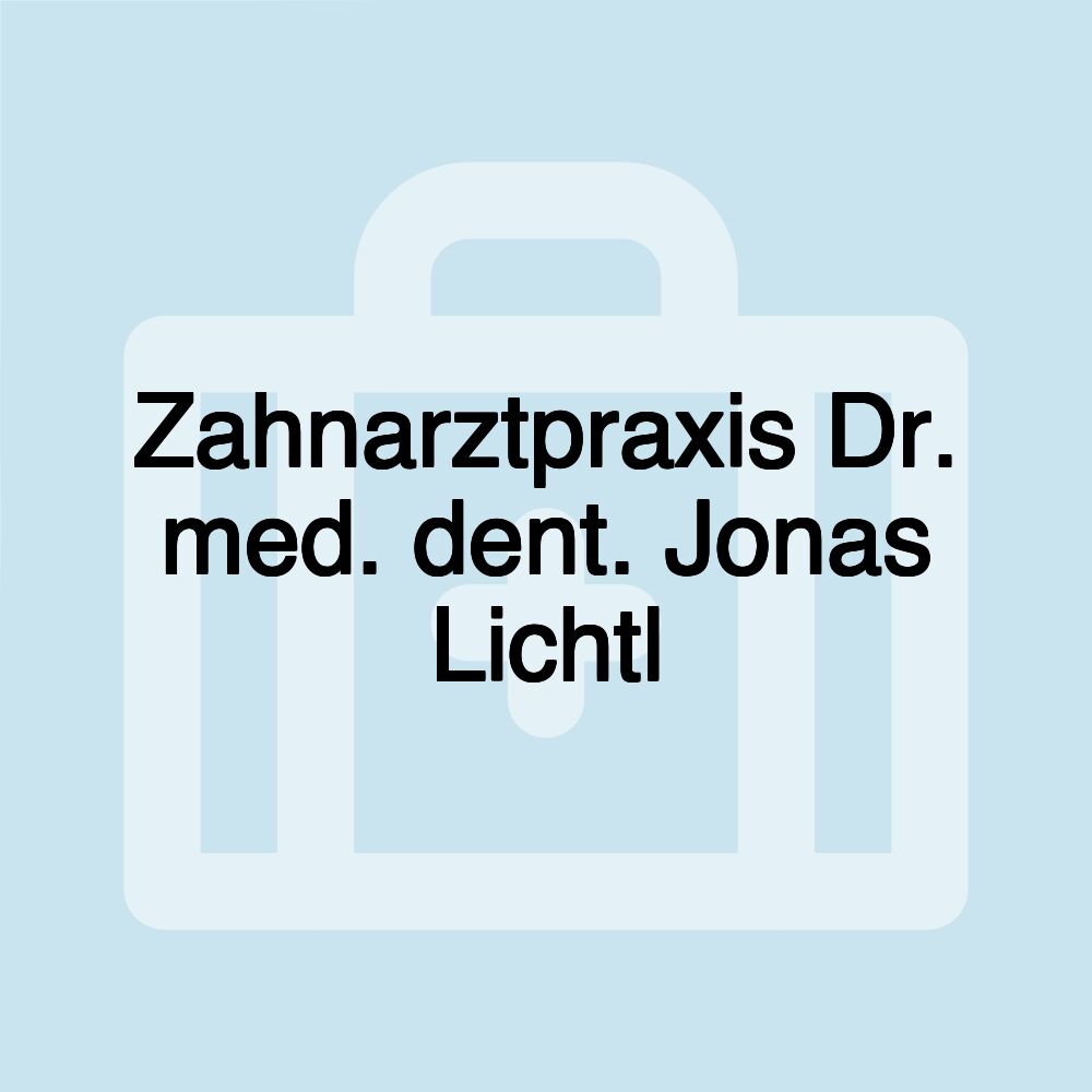 Zahnarztpraxis Dr. med. dent. Jonas Lichtl