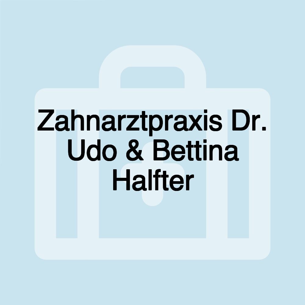 Zahnarztpraxis Dr. Udo & Bettina Halfter