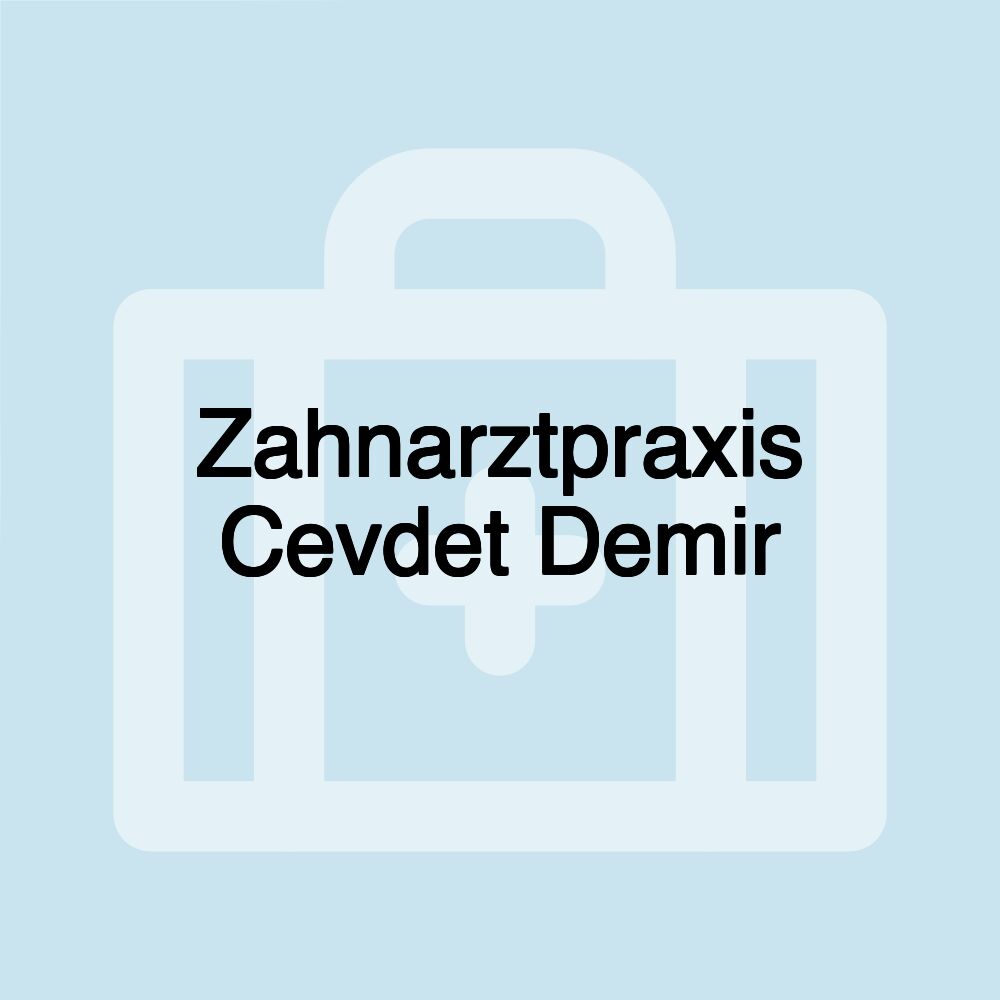 Zahnarztpraxis Cevdet Demir