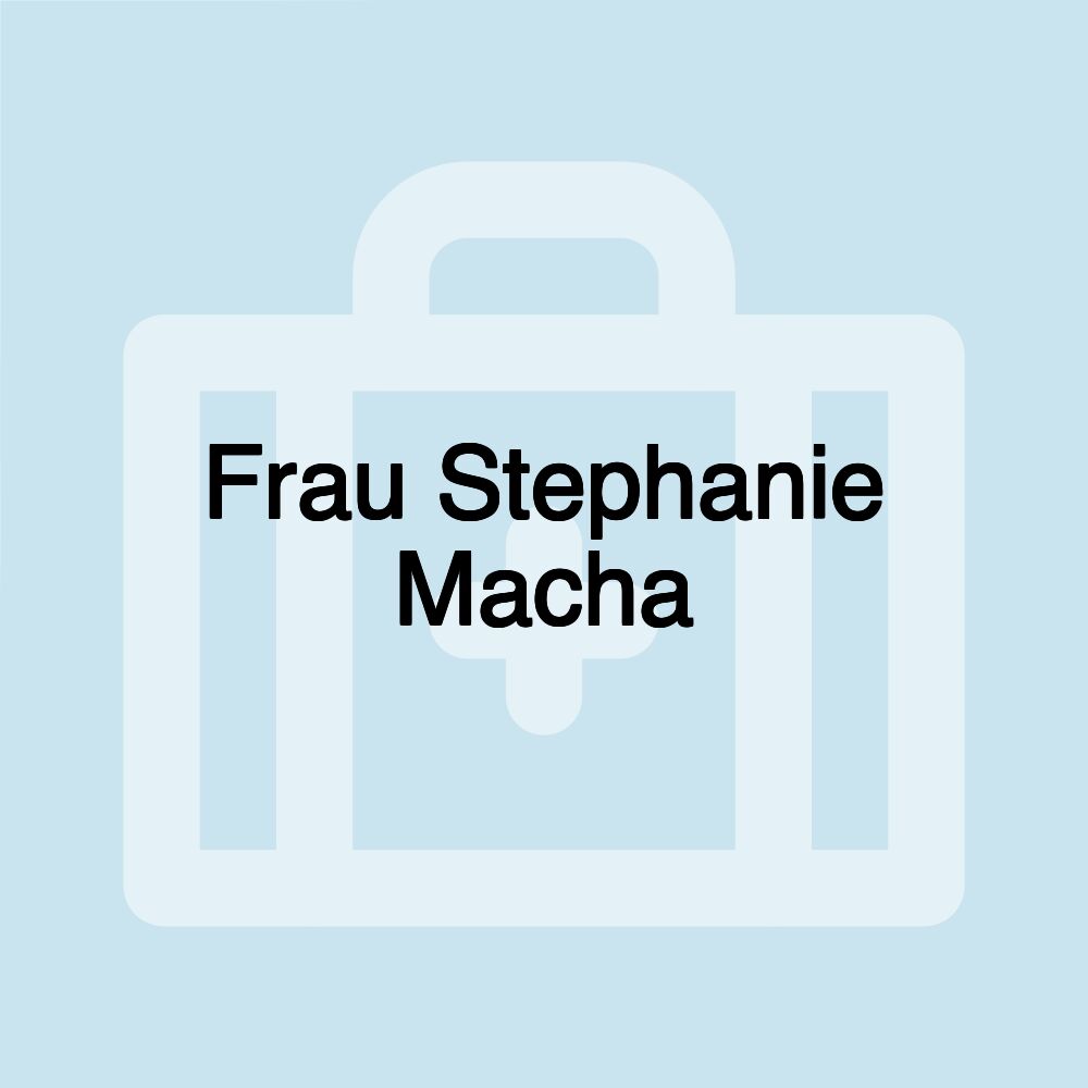 Frau Stephanie Macha