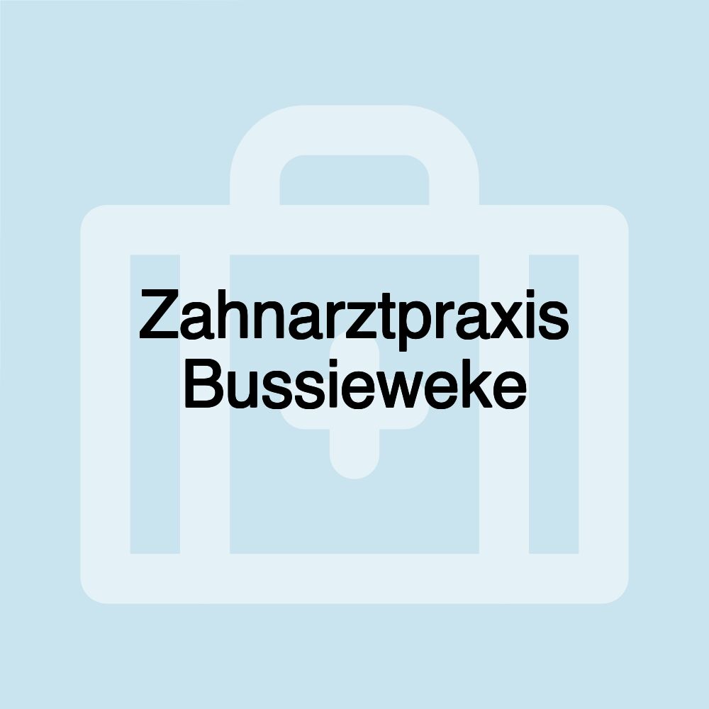 Zahnarztpraxis Bussieweke