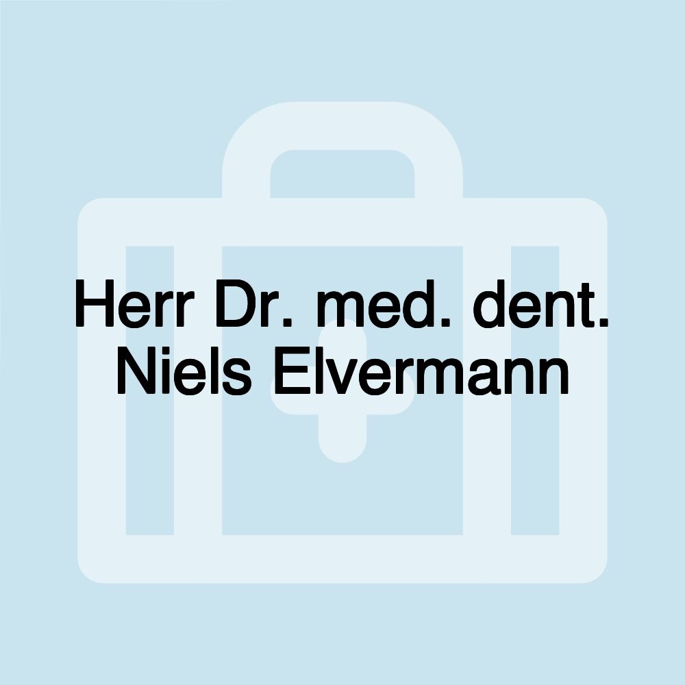 Herr Dr. med. dent. Niels Elvermann