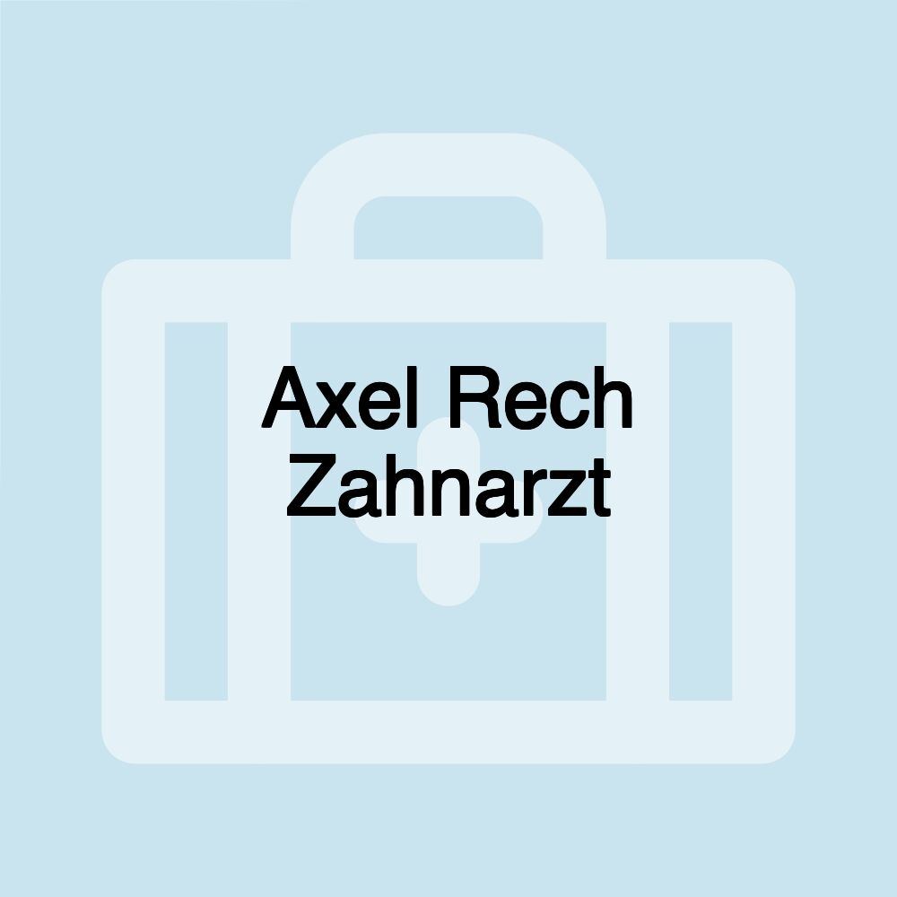 Axel Rech Zahnarzt